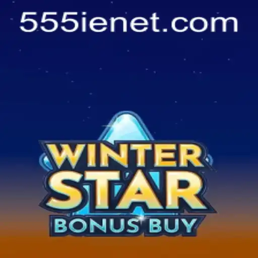 Exploring the Exciting World of WinterStarBonusBuy: The 555ie Revolution